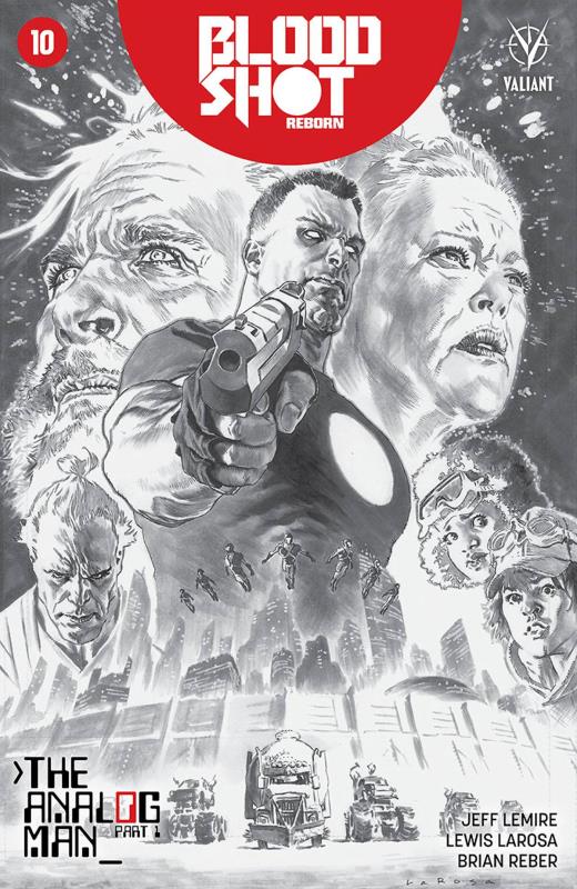 BLOODSHOT REBORN #10 CVR G 1:50 B&W LAROSA VARIANT