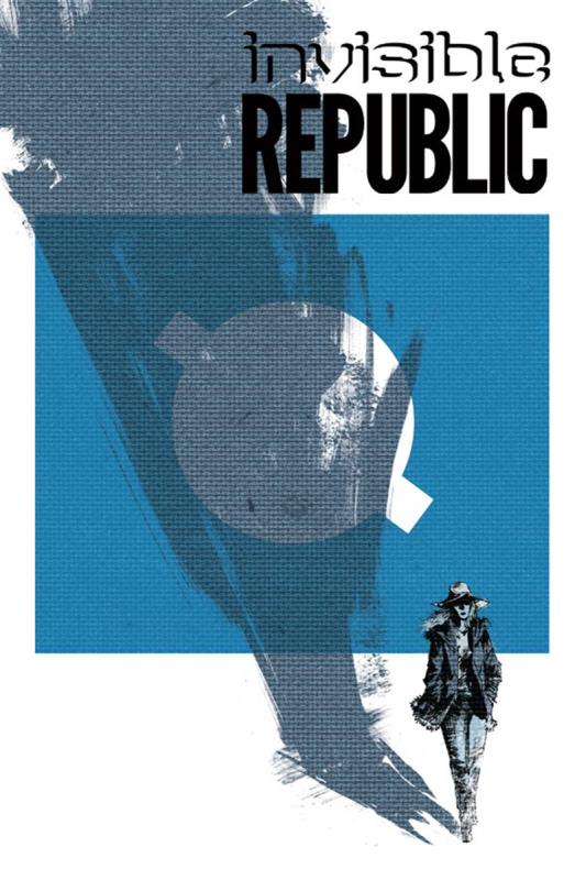 INVISIBLE REPUBLIC #9 (MR)