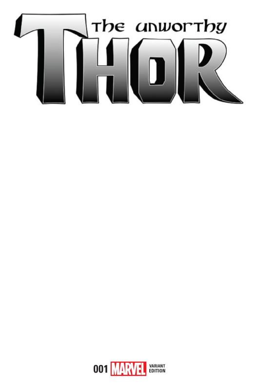 UNWORTHY THOR #1 (OF 5) BLANK VARIANT