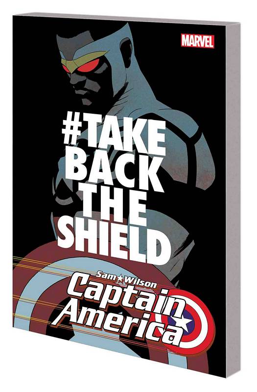 CAPTAIN AMERICA SAM WILSON TP 04 #TAKEBACKTHESHIELD