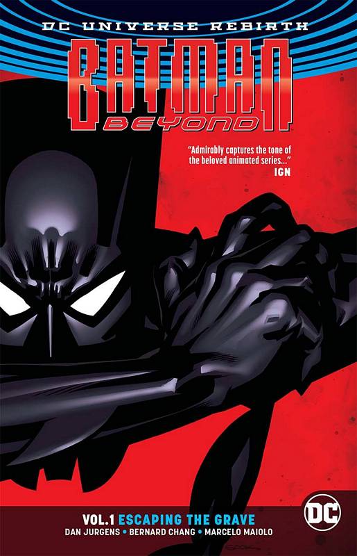 BATMAN BEYOND TP 01 ESCAPING THE GRAVE (REBIRTH)