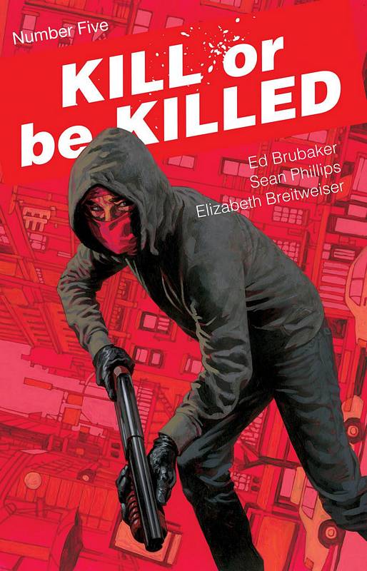 KILL OR BE KILLED #5 (MR)