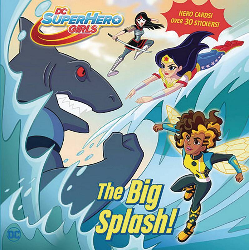 DC SUPER HERO GIRLS BIG SPLASH YR PICTUREBACK