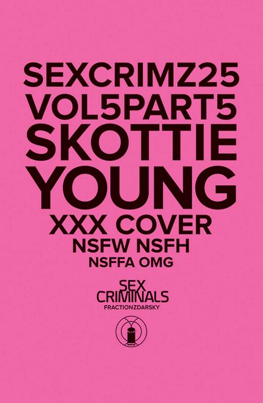 SEX CRIMINALS #25 XXX SKOTTIE YOUNG VARIANT (MR)