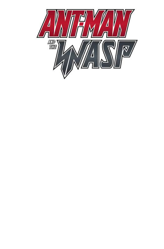 ANT-MAN AND THE WASP #1 (OF 5) BLANK VARIANT