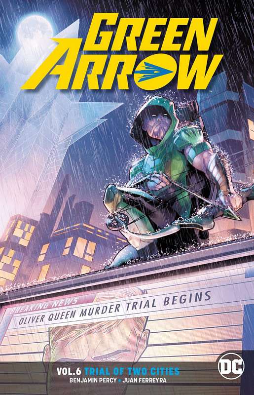 GREEN ARROW TP 06 TRIAL OF TWO CITIES REBIRTH