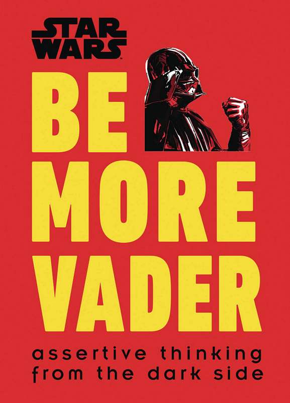 STAR WARS BE MORE VADER HARDCOVER