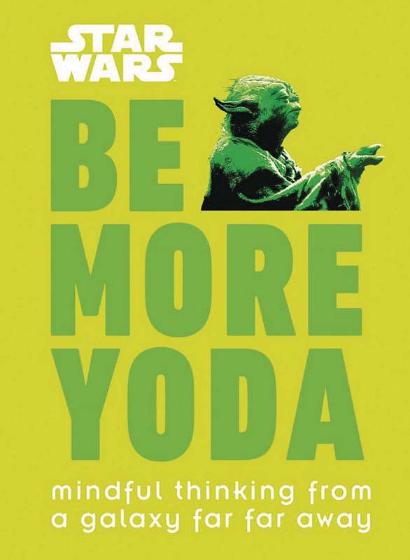 STAR WARS BE MORE YODA HARDCOVER