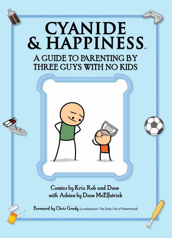 CYANIDE & HAPPINESS TP GUIDE PARENTING BY 3 GUYS W NO KIDS