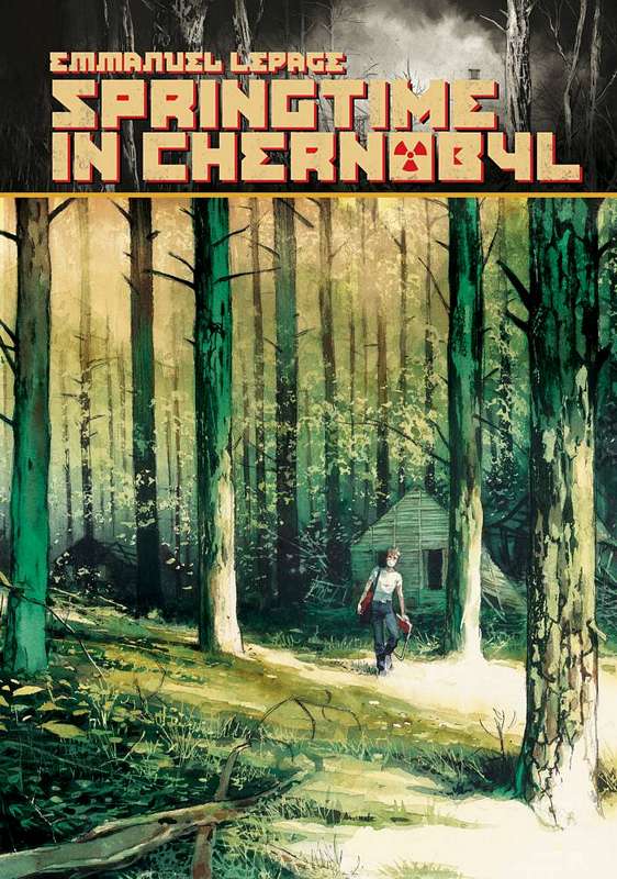 SPRINGTIME IN CHERNOBYL HARDCOVER