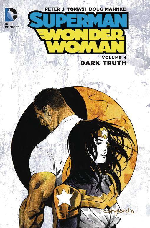 SUPERMAN WONDER WOMAN HARDCOVER 04 DARK TRUTH