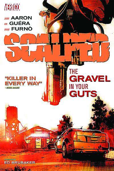 SCALPED TP 04 THE GRAVEL IN YOUR GUTS (MR)