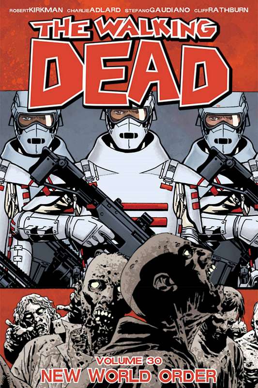 WALKING DEAD TP 30 NEW WORLD ORDER (MR)