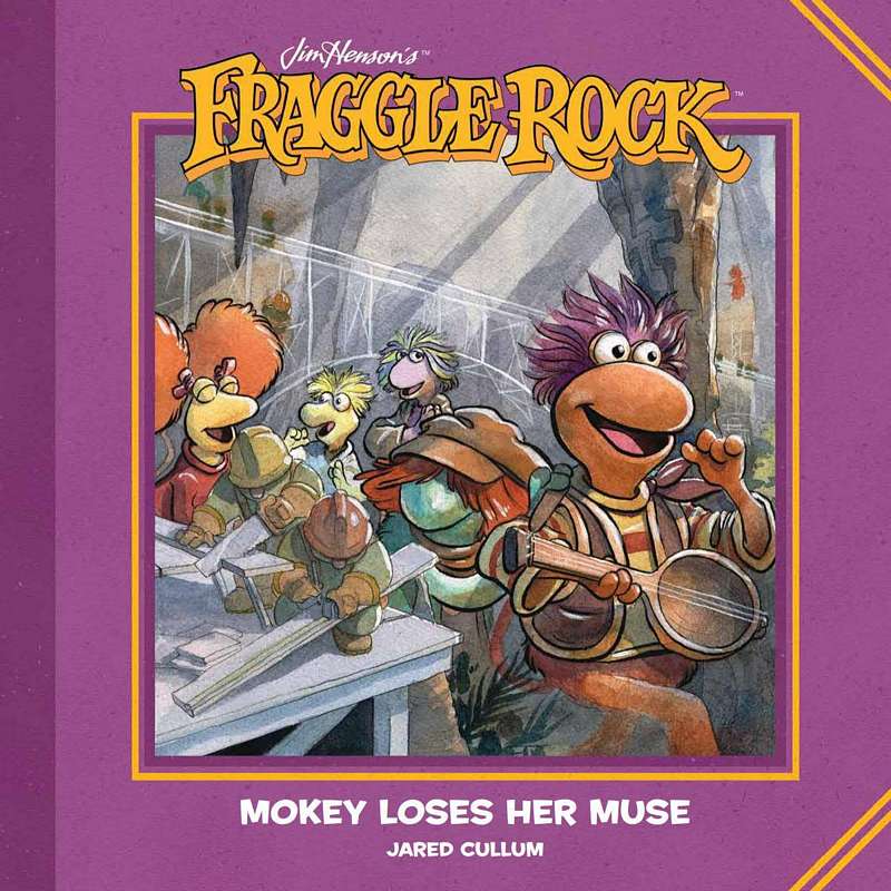 FRAGGLE ROCK MOKEY LOSES HER MUSE HARDCOVER