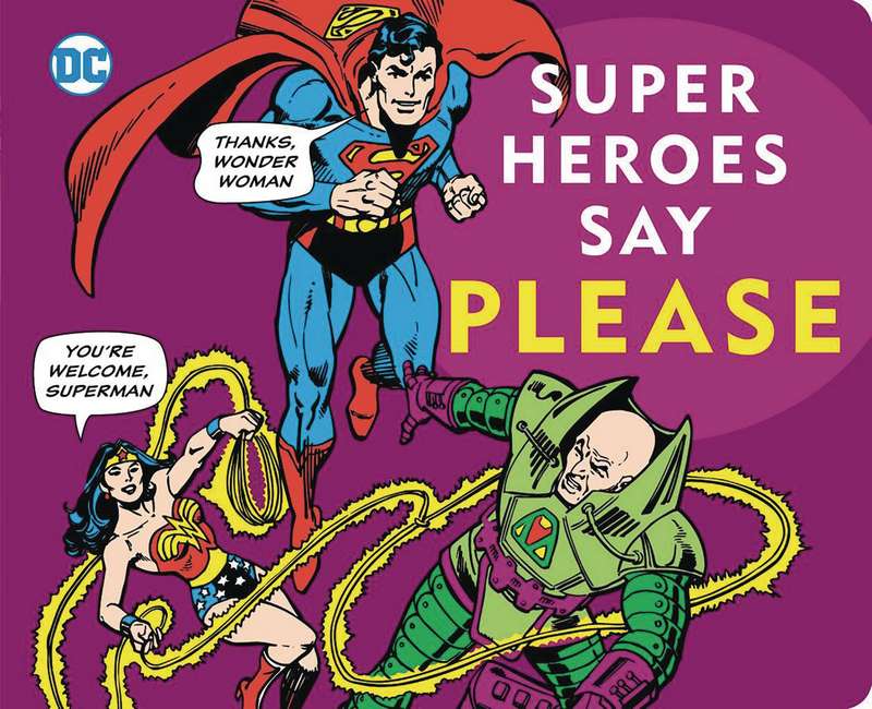 DC SUPER HEROES SUPER HEROES SAY PLEASE BOARD BOOK