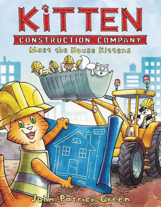 KITTEN CONSTRUCTION COMPANY GN 01 MEET HOUSE KITTENS