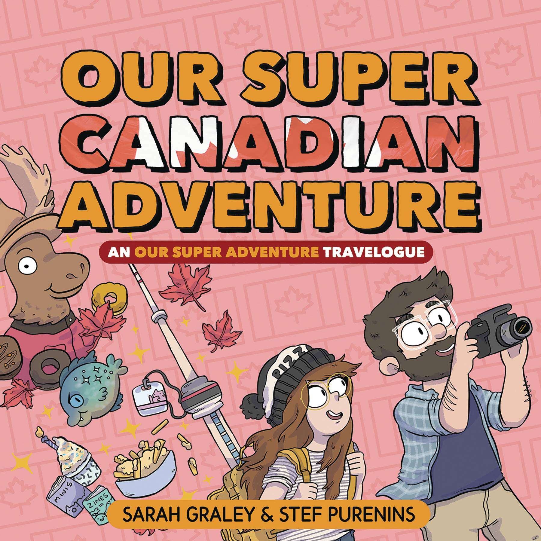 OUR SUPER ADVENTURE TRAVELOGUE SUPER CANADIAN HARDCOVER