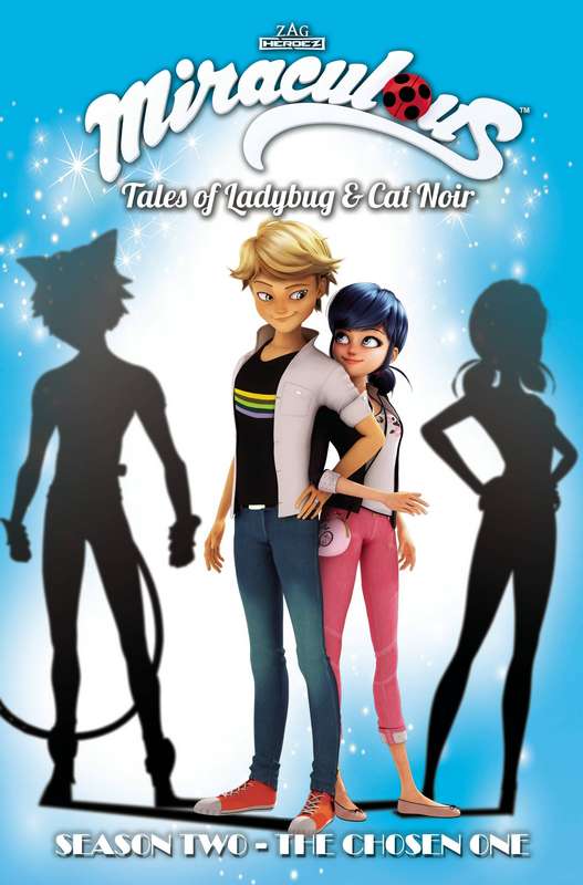 MIRACULOUS TALES LADYBUG CAT NOIR S2 TP VOL 01 CHOSEN ONE