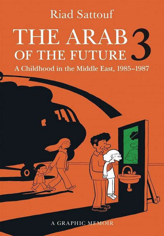 ARAB OF THE FUTURE GRAPHIC MEMOIR SC 03 1985 -1987