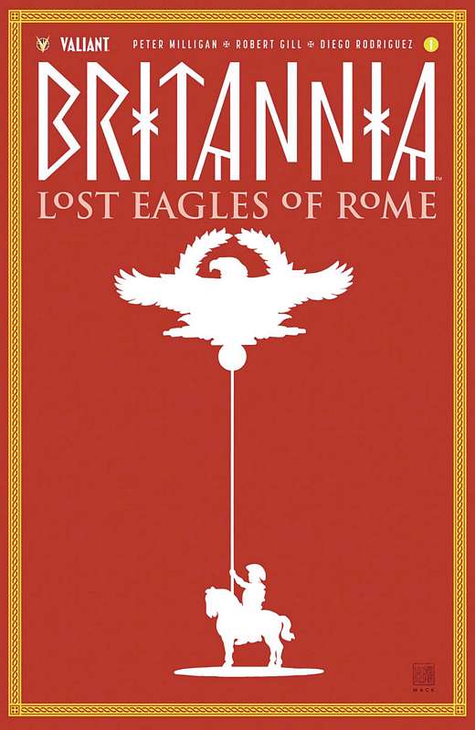 BRITANNIA LOST EAGLES OF ROME #1 (OF 4) CVR C 1:20 MACK VARIANT