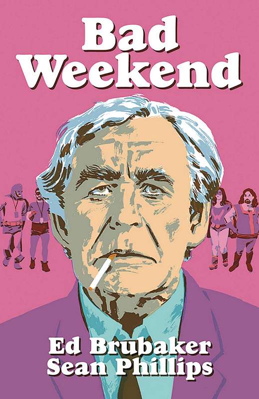 BAD WEEKEND HARDCOVER (MR)