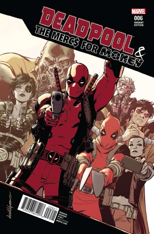 DEADPOOL AND MERCS FOR MONEY #6 1:25 LOPEZ VARIANT