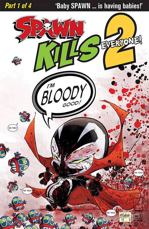 SPAWN KILLS EVERYONE TOO #1 (OF 4) CVR B BLOODY MCFARLANE