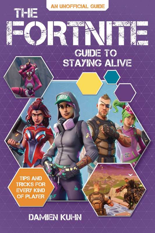 FORTNITE GUIDE TO STAYING ALIVE TIPS AND TRICKS SC