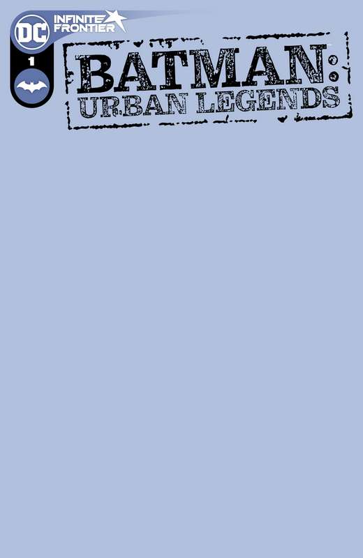 BATMAN URBAN LEGENDS #1 CVR D BLANK VARIANT