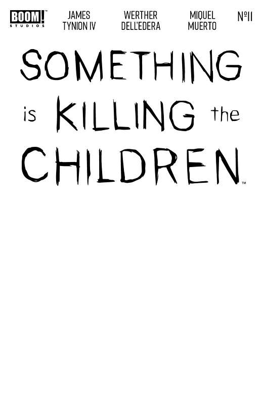 SOMETHING IS KILLING CHILDREN #11 CVR E BLANK SKETCH VARIANT