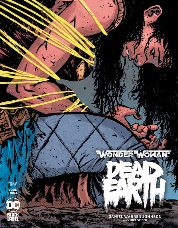 WONDER WOMAN DEAD EARTH #3 (OF 4) DANIEL JOHNSON VARIANT ED (MR)