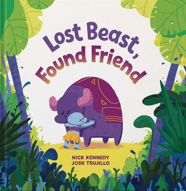 LOST BEAST FOUND FRIEND HARDCOVER