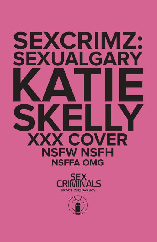 SEX CRIMINALS SPECIAL XXX SKELLY VARIANT (MR)