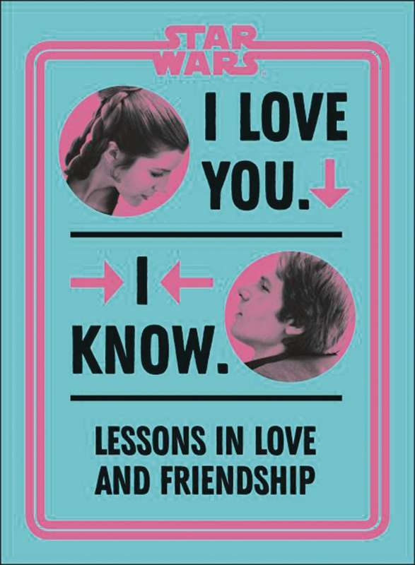 STAR WARS I LOVE YOU I KNOW HARDCOVER