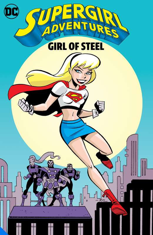 SUPERGIRL ADVENTURES GIRL OF STEEL TP