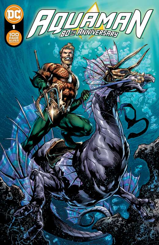 AQUAMAN 80TH ANNIVERSARY 100-PAGE SUPER SPECTACULAR #1 (ONE SHOT) CVR A IVAN REIS & JOE PRADO