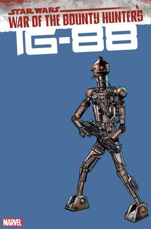 STAR WARS: WAR OF THE BOUNTY HUNTERS - IG-88 #1 FRENZ HANDBOOK VARIANT