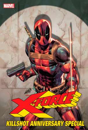 X-FORCE: KILLSHOT ANNIVERSARY SPECIAL #1 LIEFELD CONNECTING VARIANT B