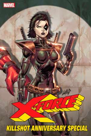 X-FORCE: KILLSHOT ANNIVERSARY SPECIAL #1 LIEFELD CONNECTING VARIANT E