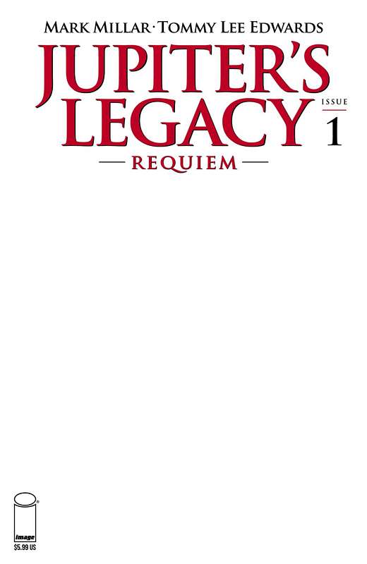 JUPITERS LEGACY REQUIEM #1 (OF 5) CVR G BLANK CVR (MR)