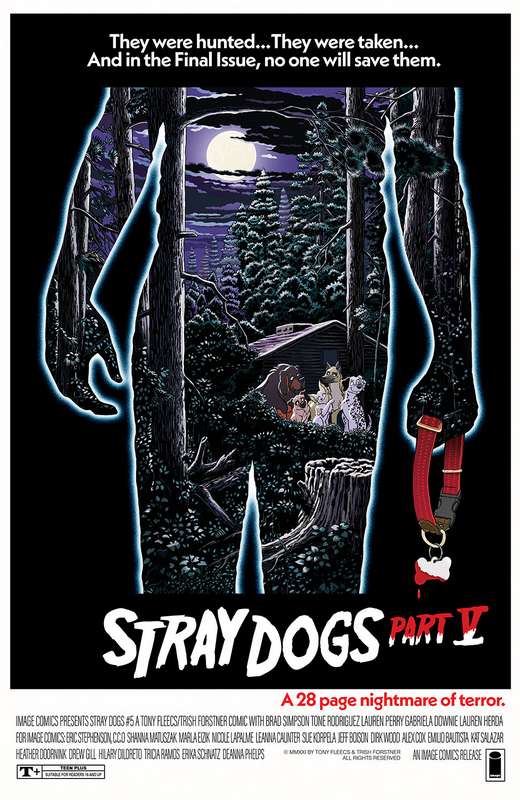 STRAY DOGS #5 CVR B HORROR MOVIE VARIANT FORSTNER & FLEECS