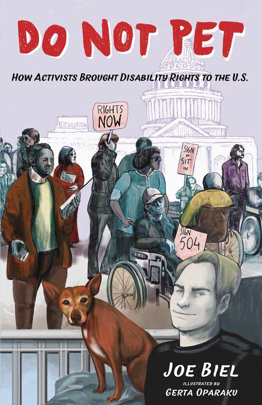 DO NOT PET #2 HOW ACTIVISTS BROUGHT DISABILITY RIGHTS TO U.S