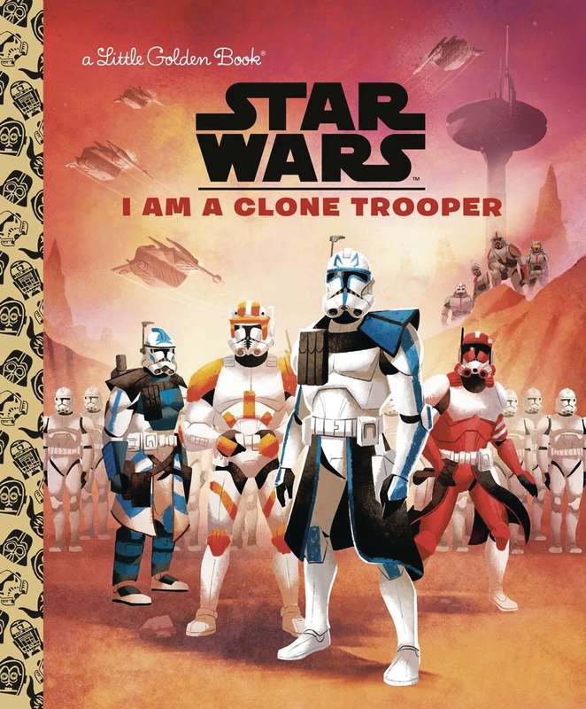 STAR WARS LITTLE GOLDEN BOOK I AM CLONE TROOPER