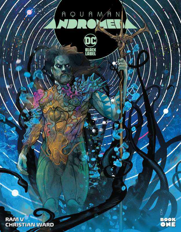 AQUAMAN ANDROMEDA #1 (OF 3) CVR A CHRISTIAN WARD (MR)