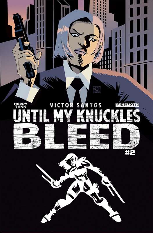 UNTIL MY KNUCKLES BLEED #2 CVR B SANTOS (MR)