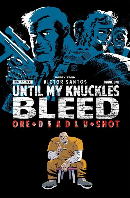 UNTIL MY KNUCKLES BLEED ONE DEADLY SHOT #1 CVR B SANTOS (MR)