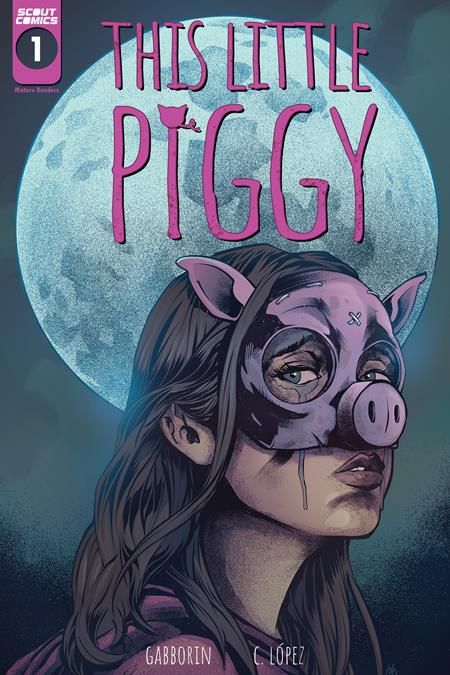 THIS LITTLE PIGGY #1 (OF 3) CVR B CARLOS LOPEZ VARIANT (MR)