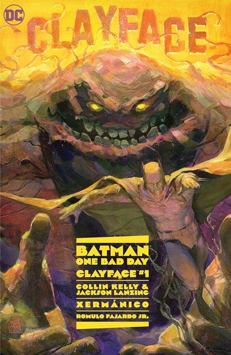 BATMAN ONE BAD DAY CLAYFACE #1 (ONE SHOT) CVR A XERMANICO