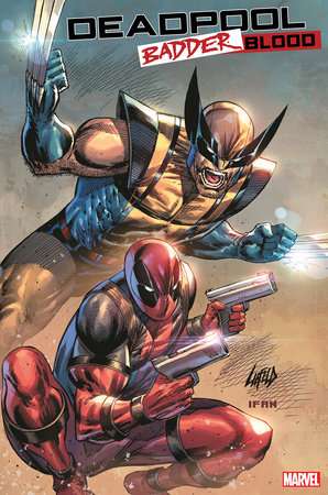 DEADPOOL: BADDER BLOOD #1 ROB LIEFELD VARIANT