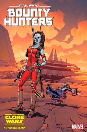 STAR WARS: BOUNTY HUNTERS #37 GIUSEPPE CAMUNCOLI AURRA SING STAR WARS: CLONE WARS 15TH ANNIVERSARY V